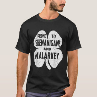 T-shirt Prone Aux Shenanigans Et Malarkey Drôle St Patrick