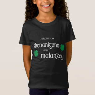 T-Shirt Prone To Shenanigans And Malarkey Funny Irish Prid