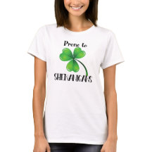 Prone to Shenanigans Shamrock Saint Patrick's Day