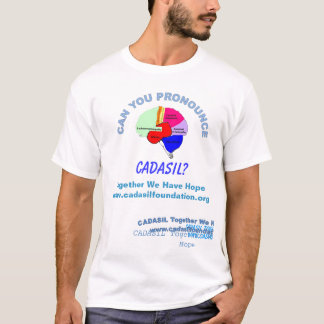 T-shirt Prononcez CADASIL avec des noms des mots sur le