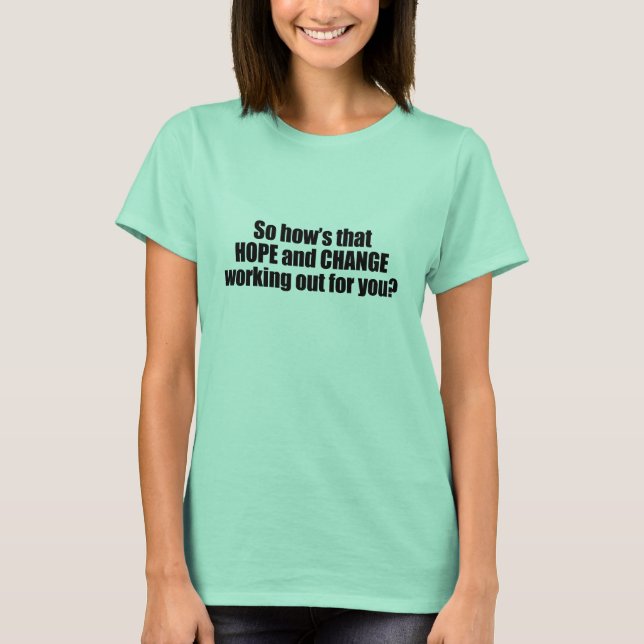 T-shirt Propose cet espoir et ce changement qui fonctionne (Devant)