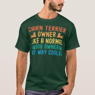 T-shirt Propriétaire de Cairn Terrier 1