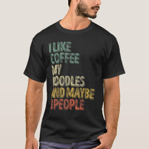 T-shirt Propriétaire De Chien J'Aime Café Mes Doodles Et P