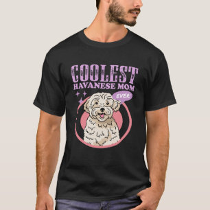 T-shirt Propriétaire de chienne Havanese Maman Havanese 2