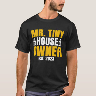 T-shirt Propriétaire de la propriété M. Tiny Propriétaire