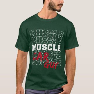 T-shirt Propriétaire de Musclecar Guy Muscle Car Américain