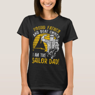T-shirt Propriétaire du bateau Fier Père marin Voilier Pap
