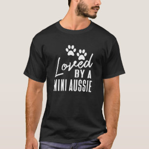 T-shirt Propriétaire Miniature Américaine Berger Chien Aim