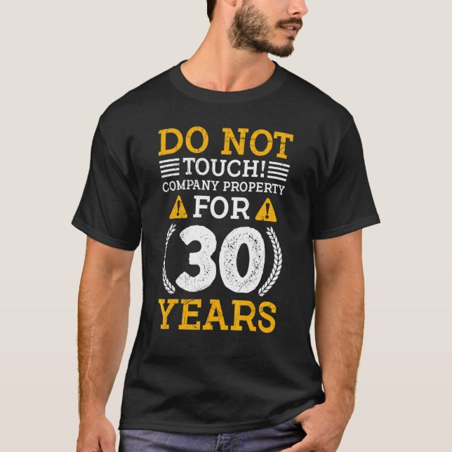 T-shirt Propriété de l'entreprise 30 ans Anniversaire de t (Devant)