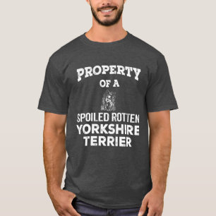 T-shirt Propriété d'un chien pourri yorkshire terrier g