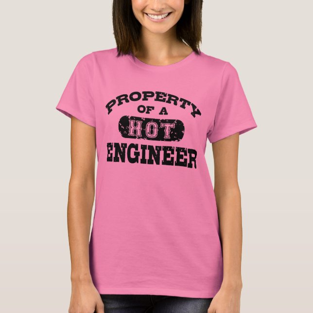 T-shirt Propriété d'un ingénieur à chaud (Devant)