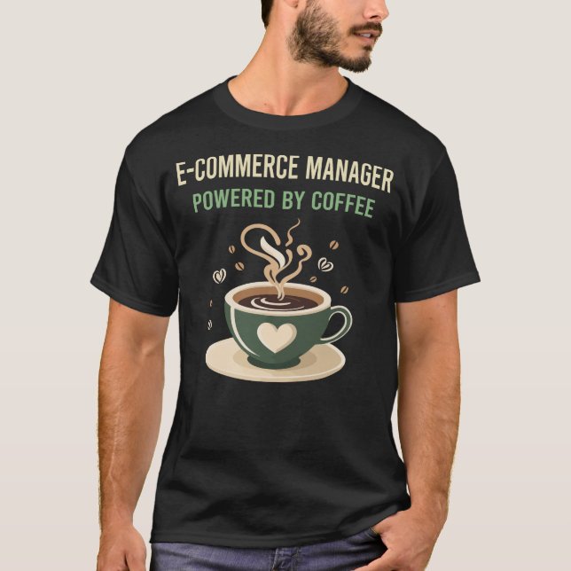 T-shirt Propulsé Par Café Gestionnaire E-Commerce (Devant)
