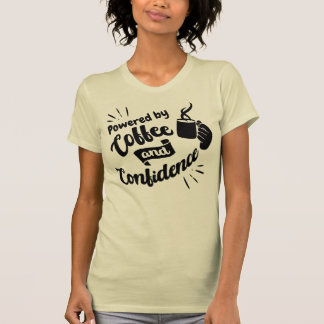 T-shirt Propulsé par le café et la confiance