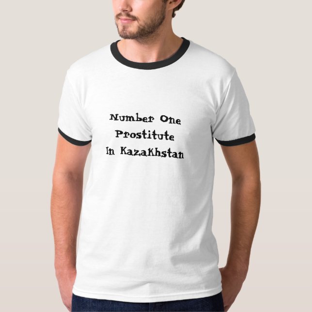 T-shirt Prostituée du numéro un dans Kazakhstan (Devant)