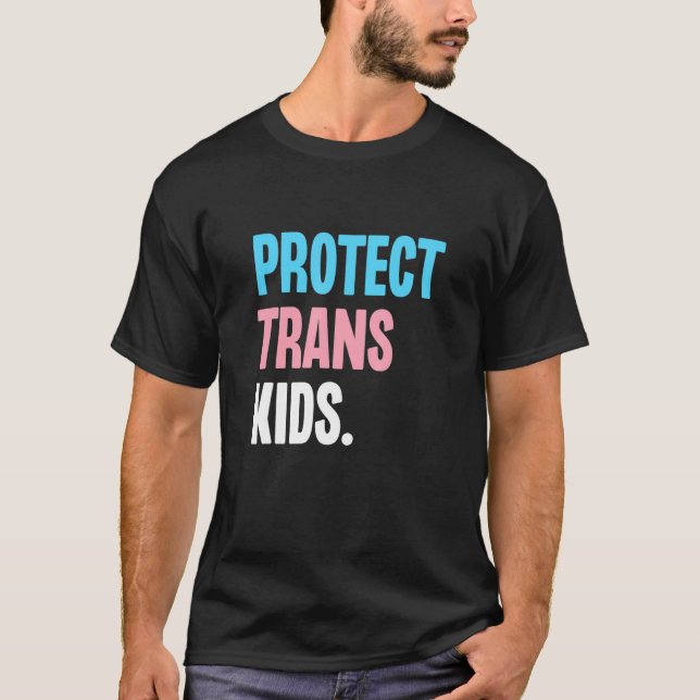 T-shirt Protect Trans Kids Support Transgender Equality LG (Devant)