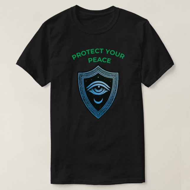 T-shirt Protect Your Peace with Shield Eye and Moon Symbol (Design devant)