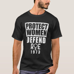 T-shirt Protection vintage Les Femmes Défendent Roe 1973 P