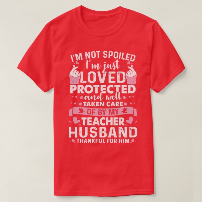 T-shirt Protégé Et Bien Pris En Charge Par Mon Enseignant  (Design devant)