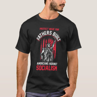 T-shirt Protéger ce que nos pères ont construit l'antisoci