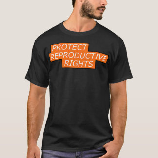 T-shirt Protéger les droits de reproduction pour l'avortem