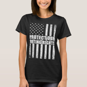 T-shirt PROTÉGER NOS DROITS DE VOTE Egalité Démocratie civ