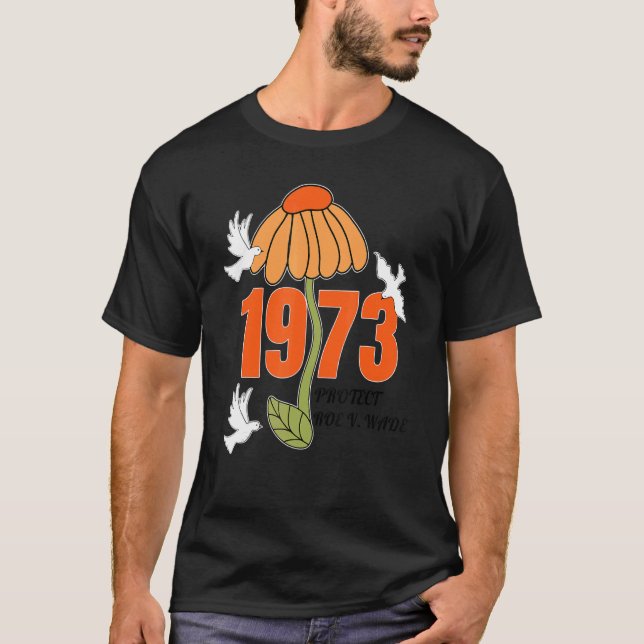 T-shirt Protéger Roe V Wade 1973 L'avortement est un soin  (Devant)