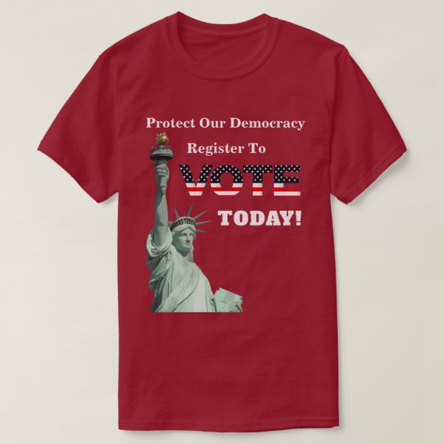 T-shirt Protégez Notre Démocratie Inscrivez-Vous Pour VOTE (Design devant)