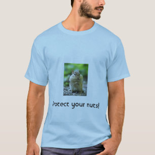 T-shirt Protégez-vous chemise Nuts