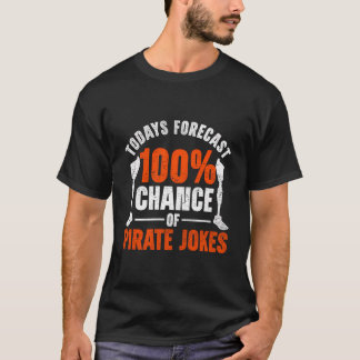 T-shirt Prothèse De Jambe Aujourd'Hui Prévision 100 Chance