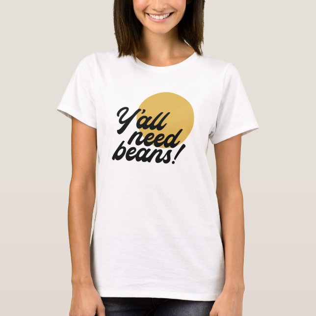 T-shirt Protocole de haricots rétro 'Y'all Need Beans' (Devant)