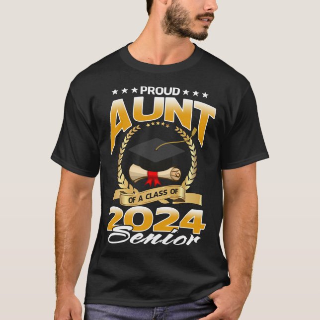 T-shirt Proud Aunt Of A Class Of 2024 Senior (Devant)