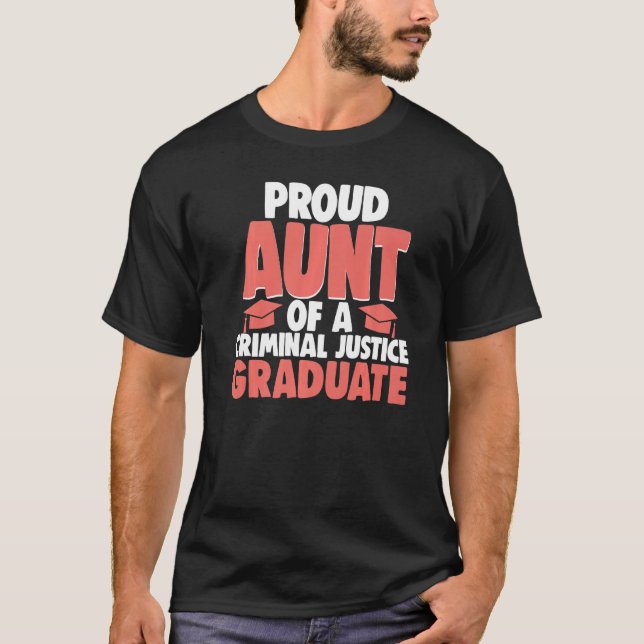T-shirt Proud Aunt Of Criminal Justice Graduate Court Lega (Devant)
