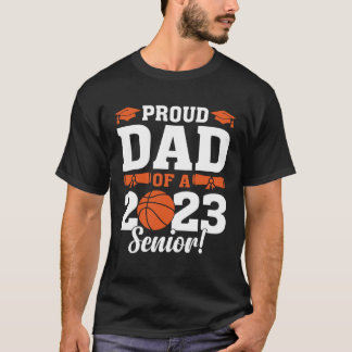 T-shirt Proud Dad of a Basketball Senior 2023  Basketball 