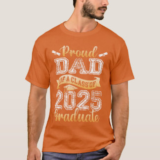 T-shirt Proud Dad Of A Class Of 2025 Graduate Senior