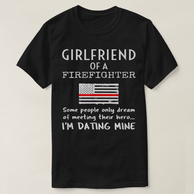 T-shirt Proud Girlfriend Of A Firefighter Thin Red Line US (Design devant)