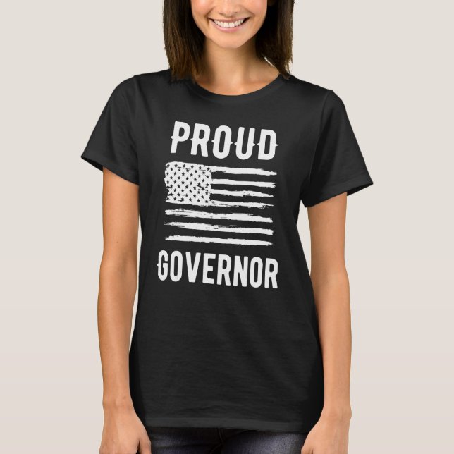 T-shirt Proud Governor Profession American Flag (Devant)
