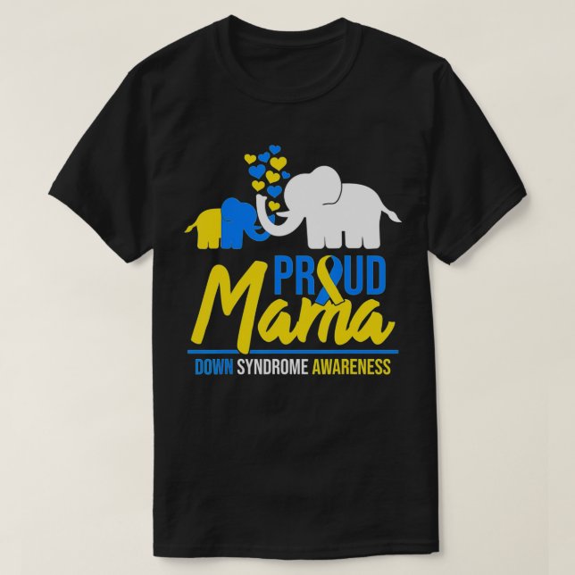 T-shirt Proud Mama Maman Down Syndrome d'awareness Day Cut (Design devant)