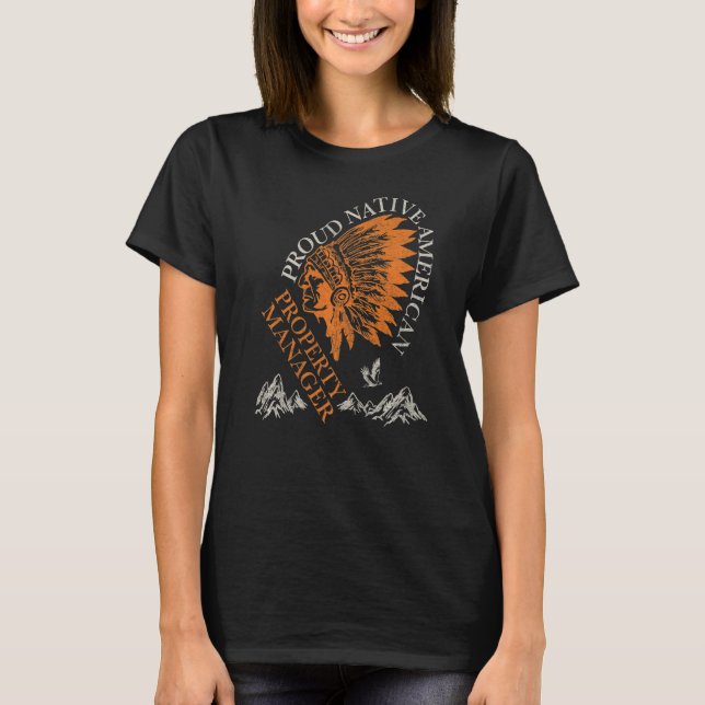 T-shirt Proud Native American Job Property Manager   (Devant)