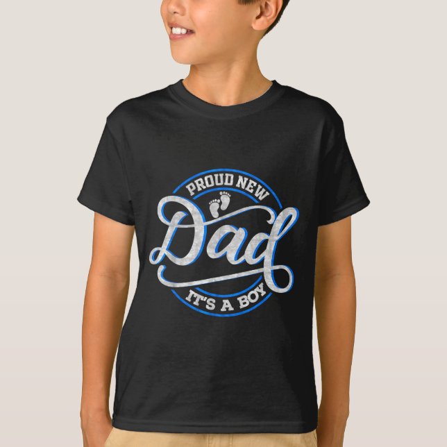 T-shirt Proud New Dad It's A Boy Funny First Time Dad  (Devant)