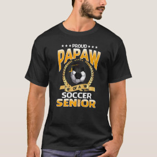 T-shirt Proud Papaw D'Un Soccer Senior 2023 Graduation