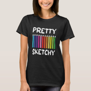 T-shirt Proud Pretty Sketchy Amusants crayons colorés Arti