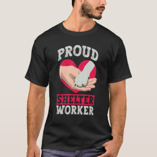 T-shirt Proud Shelter Worker Animal Rights Activist Anim