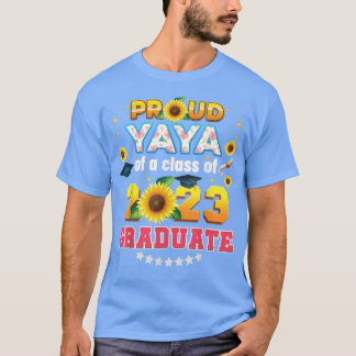 T-shirt Proud Yaya Of A Class 2023 Graduate Sunflower Last