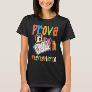 T-shirt Prouver It Text Evidence u2013 Enseignant
