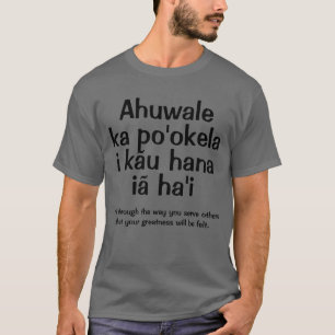 T-shirt Proverbe hawaïen / Dire