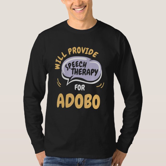 T-shirt Provide Speech Therapy for Adobo   Speech Patholog (Devant)