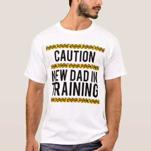 T-shirt Prudence nouveau père dans la formation Funny