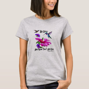T-shirt Ps 46:10 Be Still and Know Hummingbird