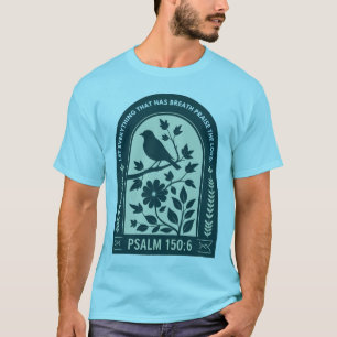 T-shirt Psaume 150:6 Thé Chrétien - Louange Le Seigneur
