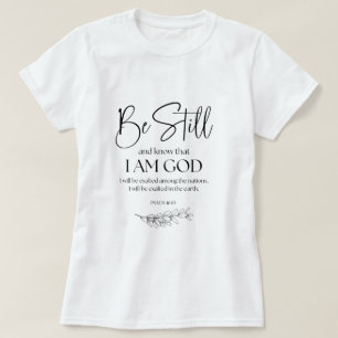 T-shirt Psaume 46:10 Soyez toujours et sachez que je suis 